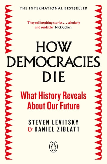 Book Cover for How Democracies Die by Steven Levitsky and Daniel Ziblatt