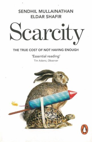 Book Cover for Scarcity by Mullainathan and Shafir