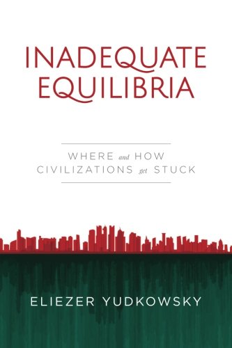 Book Cover for Inadequate Equilibria by Eliezer Yudkowsky