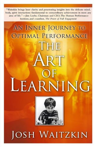 Book Cover for The Art of Learning by Joshua Waitzkin