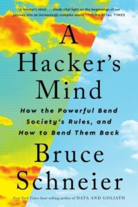 Book Cover for A Hacker's Mind by Bruce Schneier